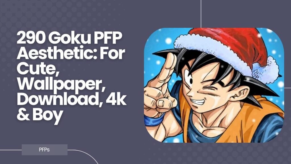 Goku PFP Aesthetic