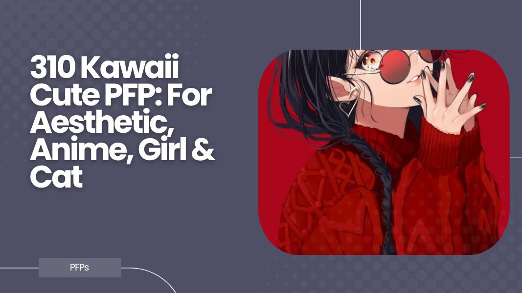 Kawaii Cute PFP