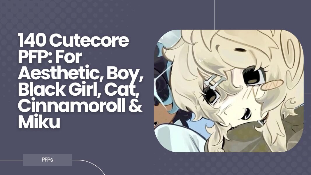Cutecore PFP